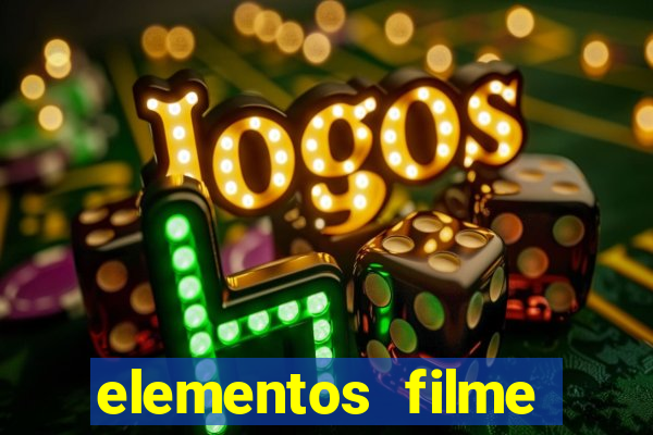 elementos filme completo dublado drive